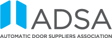 Automatic Door Suppliers Association (ADSA)